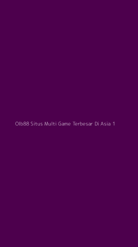 Tampilan Antarmuka Aplikasi Olb88 Situs Multi Game Terbesar Di Asia - 1