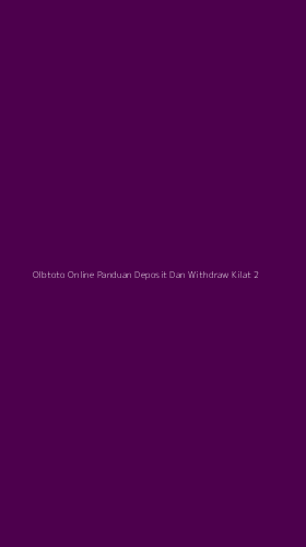 Tampilan Antarmuka Aplikasi Olbtoto Online Panduan Deposit Dan Withdraw Kilat - 2