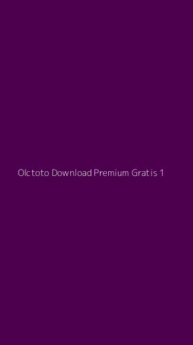 Tampilan Antarmuka Aplikasi Olctoto Download Premium Gratis - 1