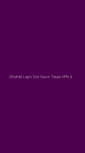 Tampilan Antarmuka Aplikasi Ollo4dd Login Slot Gacor Tanpa Vpn - 4