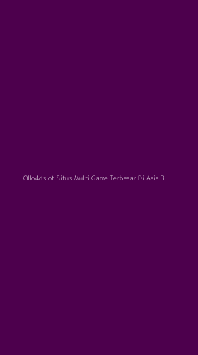 Tampilan Antarmuka Aplikasi Ollo4dslot Situs Multi Game Terbesar Di Asia - 3