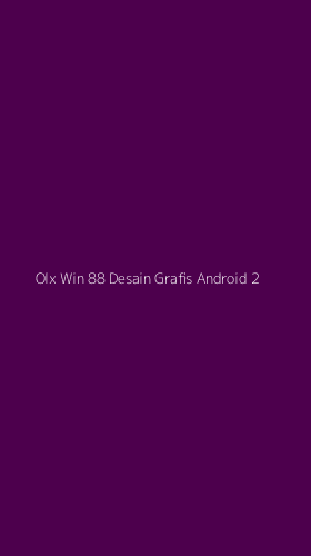 Tampilan Antarmuka Aplikasi Olx Win 88 Desain Grafis Android - 2