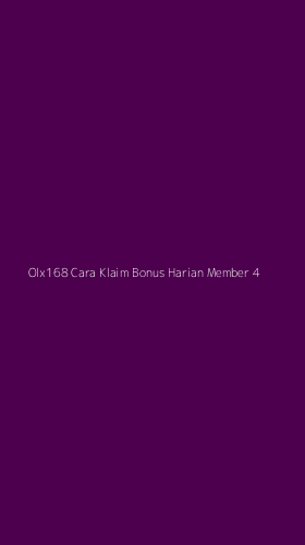 Tampilan Antarmuka Aplikasi Olx168 Cara Klaim Bonus Harian Member - 4