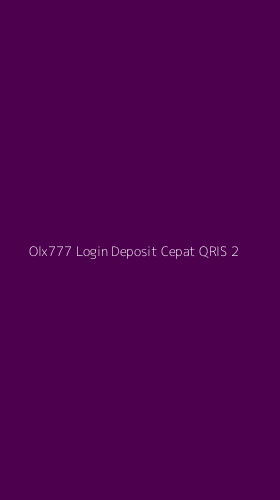 Tampilan Antarmuka Aplikasi Olx777 Login Deposit Cepat Qris - 2