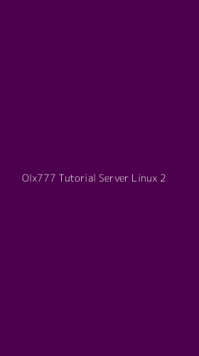 Tampilan Antarmuka Aplikasi Olx777 Tutorial Server Linux - 2