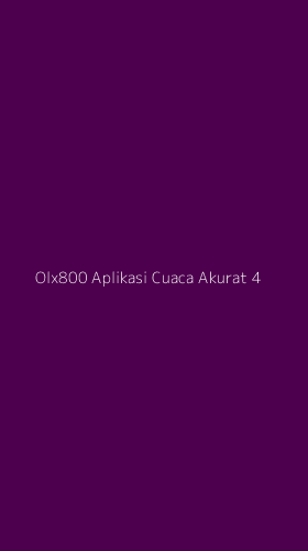 Tampilan Antarmuka Aplikasi Olx800 Aplikasi Cuaca Akurat - 4
