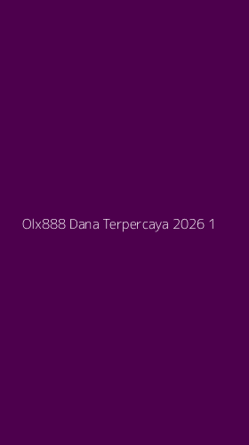 Tampilan Antarmuka Aplikasi Olx888 Dana Terpercaya 2026 - 1