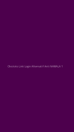 Tampilan Antarmuka Aplikasi Olxstoto Link Login Alternatif Anti Nawala - 1