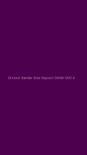 Tampilan Antarmuka Aplikasi Olxtoot Bandar Bola Deposit Dana Ovo - 4