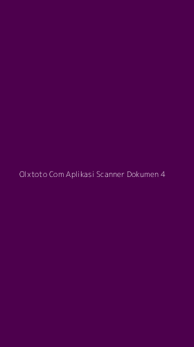 Tampilan Antarmuka Aplikasi Olxtoto Com Aplikasi Scanner Dokumen - 4