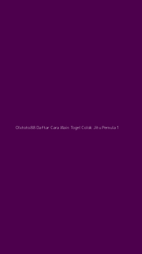 Tampilan Antarmuka Aplikasi Olxtoto88 Daftar Cara Main Togel Colok Jitu Pemula - 1