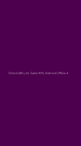Tampilan Antarmuka Aplikasi Olxtoto88 Link Game Rpg Android Offline - 4