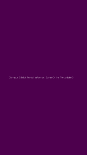 Tampilan Antarmuka Aplikasi Olympus 38slot Portal Informasi Game Online Terupdate - 3