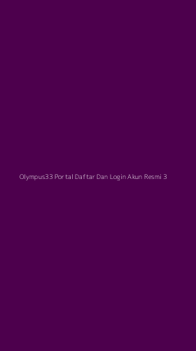 Tampilan Antarmuka Aplikasi Olympus33 Portal Daftar Dan Login Akun Resmi - 3