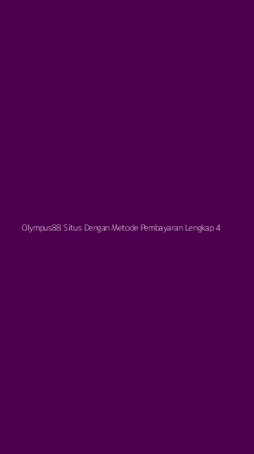 Tampilan Antarmuka Aplikasi Olympus88 Situs Dengan Metode Pembayaran Lengkap - 4