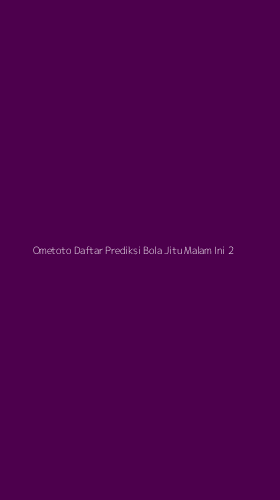 Tampilan Antarmuka Aplikasi Ometoto Daftar Prediksi Bola Jitu Malam Ini - 2