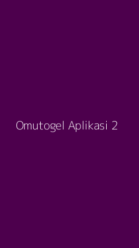 Tampilan Antarmuka Aplikasi Omutogel Aplikasi - 2