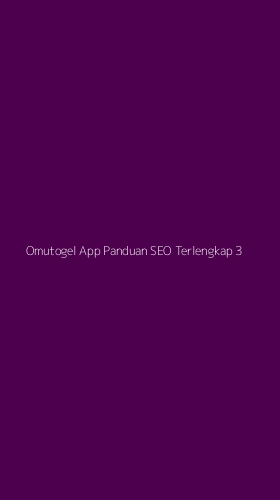 Tampilan Antarmuka Aplikasi Omutogel App Panduan Seo Terlengkap - 3