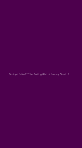 Tampilan Antarmuka Aplikasi Omutogel Online Rtp Slot Tertinggi Hari Ini Gampang Maxwin - 3