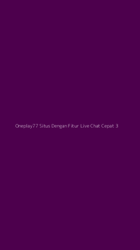 Tampilan Antarmuka Aplikasi Oneplay77 Situs Dengan Fitur Live Chat Cepat - 3