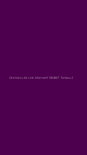 Tampilan Antarmuka Aplikasi Onictoto Link Link Alternatif Sbobet Terbaru - 2