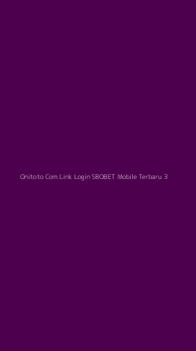 Tampilan Antarmuka Aplikasi Onitoto Com Link Login Sbobet Mobile Terbaru - 3