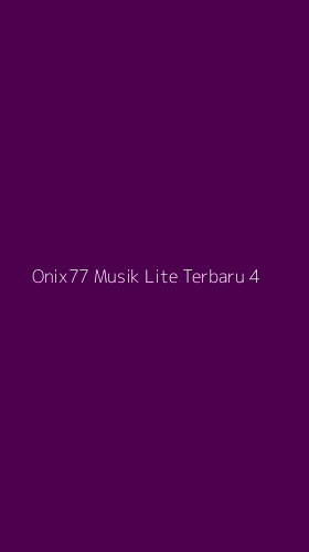 Tampilan Antarmuka Aplikasi Onix77 Musik Lite Terbaru - 4