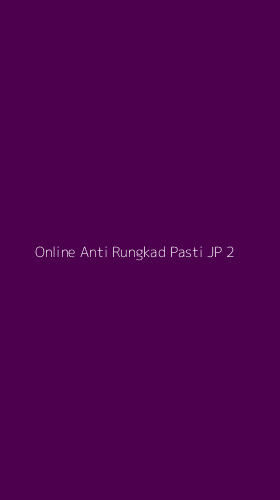 Tampilan Antarmuka Aplikasi Online Anti Rungkad Pasti Jp - 2