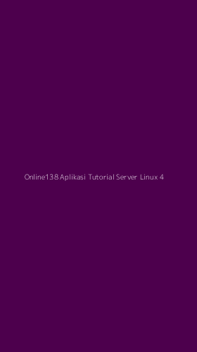 Tampilan Antarmuka Aplikasi Online138 Aplikasi Tutorial Server Linux - 4