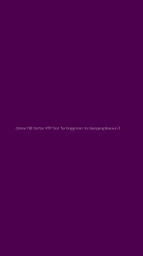 Tampilan Antarmuka Aplikasi Online138 Daftar Rtp Slot Tertinggi Hari Ini Gampang Maxwin - 3
