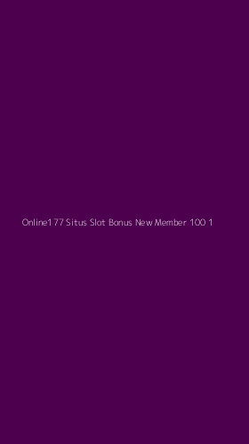 Tampilan Antarmuka Aplikasi Online177 Situs Slot Bonus New Member 100 - 1