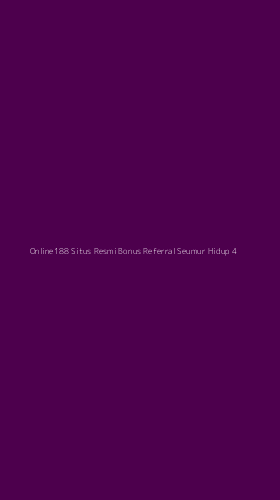 Tampilan Antarmuka Aplikasi Online188 Situs Resmi Bonus Referral Seumur Hidup - 4