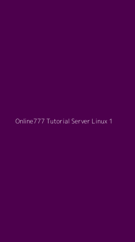 Tampilan Antarmuka Aplikasi Online777 Tutorial Server Linux - 1