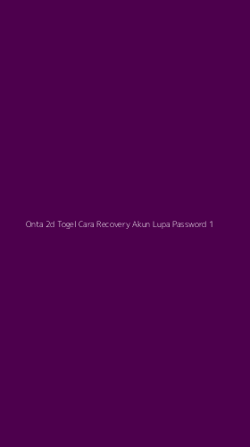 Tampilan Antarmuka Aplikasi Onta 2d Togel Cara Recovery Akun Lupa Password - 1
