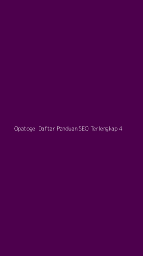 Tampilan Antarmuka Aplikasi Opatogel Daftar Panduan Seo Terlengkap - 4
