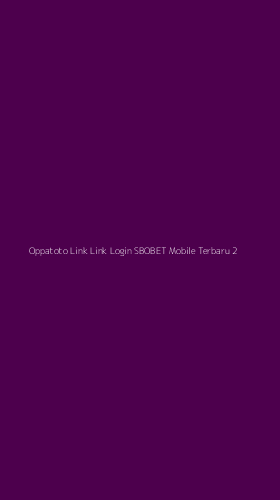 Tampilan Antarmuka Aplikasi Oppatoto Link Link Login Sbobet Mobile Terbaru - 2
