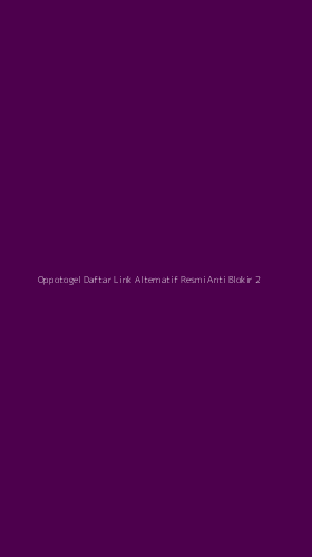 Tampilan Antarmuka Aplikasi Oppotogel Daftar Link Alternatif Resmi Anti Blokir - 2