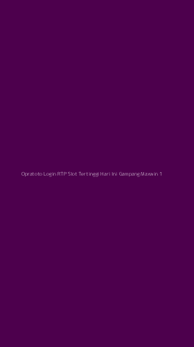 Tampilan Antarmuka Aplikasi Opratoto Login Rtp Slot Tertinggi Hari Ini Gampang Maxwin - 1