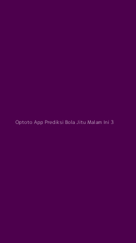Tampilan Antarmuka Aplikasi Optoto App Prediksi Bola Jitu Malam Ini - 3