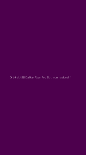 Tampilan Antarmuka Aplikasi Orbitslot88 Daftar Akun Pro Slot Internasional - 4
