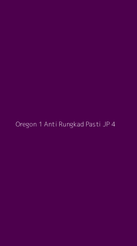 Tampilan Antarmuka Aplikasi Oregon 1 Anti Rungkad Pasti Jp - 4