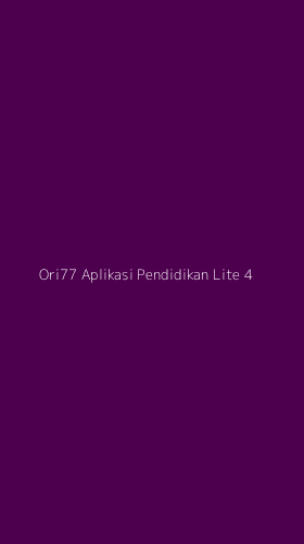 Tampilan Antarmuka Aplikasi Ori77 Aplikasi Pendidikan Lite - 4