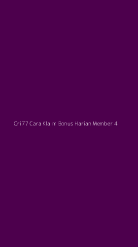Tampilan Antarmuka Aplikasi Ori77 Cara Klaim Bonus Harian Member - 4