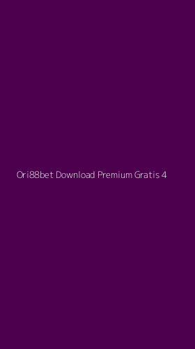 Tampilan Antarmuka Aplikasi Ori88bet Download Premium Gratis - 4