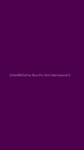 Tampilan Antarmuka Aplikasi Oribet88 Daftar Akun Pro Slot Internasional - 3