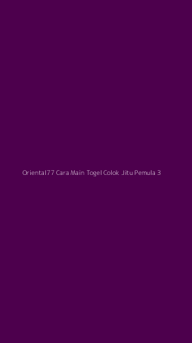Tampilan Antarmuka Aplikasi Oriental77 Cara Main Togel Colok Jitu Pemula - 3