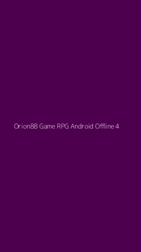 Tampilan Antarmuka Aplikasi Orion88 Game Rpg Android Offline - 4