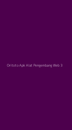 Tampilan Antarmuka Aplikasi Oritoto Apk Alat Pengembang Web - 3