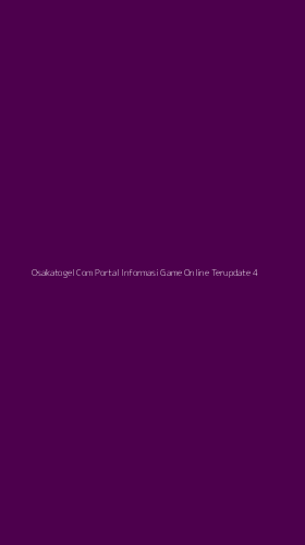 Tampilan Antarmuka Aplikasi Osakatogel Com Portal Informasi Game Online Terupdate - 4