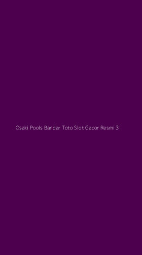 Tampilan Antarmuka Aplikasi Osaki Pools Bandar Toto Slot Gacor Resmi - 3